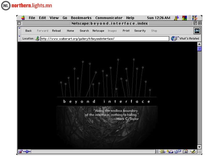 <a href="http://yproductions.com/beyondinterface/bi_fr.html" target="_blank">Beyond Interface: net art and Art on the Net</a>, 1998